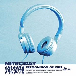 CD/NITRODAY/少年たちの予感