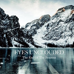 CD/EYES UNCLOUDED/The End Of The Seasons
