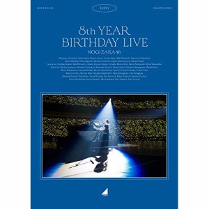 BD/乃木坂46/乃木坂46 8th YEAR BIRTHDAY LIVE 2020.2.21-24 NAGOYA DOME Day1(Blu-ray)