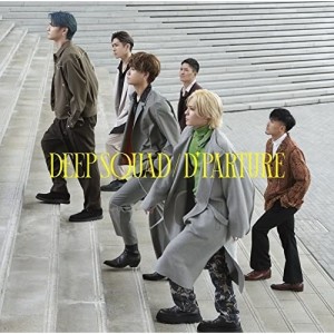 CD/DEEP SQUAD/D'PARTURE (通常盤)