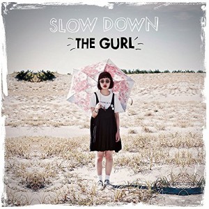 CD/The Gurl/スロウダウン