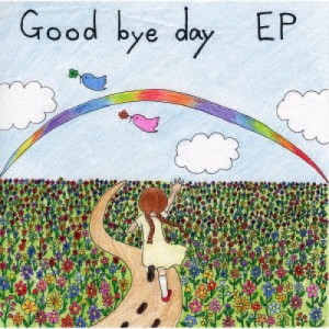 CD / 雷都少女 / Good bye day EP