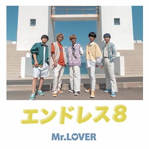 CD/Mr.LOVER/エンドレス8 (Type-B)