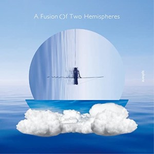 【取寄商品】CD/sphere/A Fusion Of Two Hemispheres