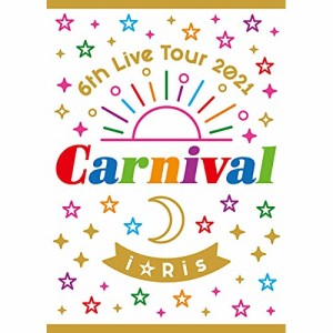 DVD / i☆Ris / i☆Ris 6th Live Tour 2021 〜Carnival〜 (初回生産限定盤)