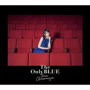 CD/雨宮天/The Only BLUE (CD+Blu-ray) (初回生産限定盤)