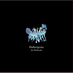 【取寄商品】CD/the Flatheads/Hallucigenia