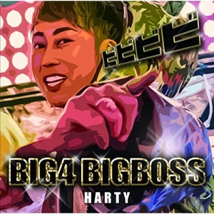 CD/HARTY/BIG4 BIGBOSS