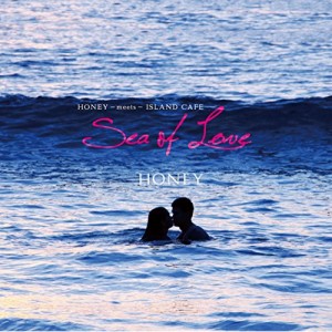 CD / オムニバス / HONEY meets ISLAND CAFE Sea Of Love