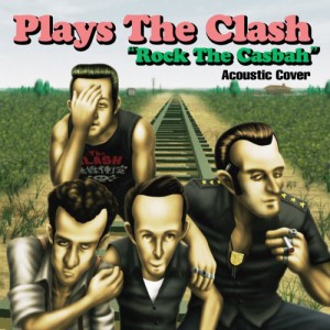 CD/オムニバス/Plays ”The Clash” Rock The Casbah Acoustic Cover