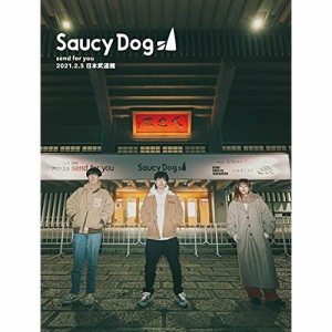 DVD/Saucy Dog/send for you 2021.2.5 日本武道館
