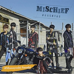 CD/#HASHTAG/MISCHIEF (佐々木正嘉ver.)