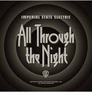 CD/インペリアル・ステイト・エレクトリック/ALL TROUGH THE NIGHT (解説歌詞対訳付)