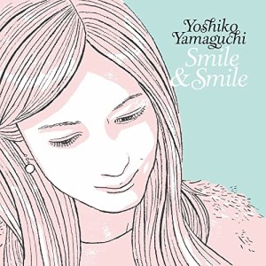 CD/Yoshiko Yamaguchi/Smile&Smile