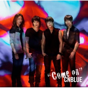 CD/CNBLUE/Come on (CD+DVD) (初回限定盤)