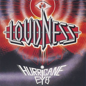 CD/LOUDNESS/HURRICANE EYES