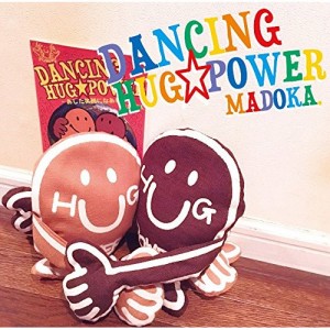 CD/MADOKA./ダンシングHUG☆POWER 〜あした笑顔になあれ〜