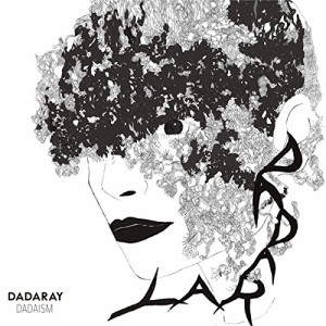 CD/DADARAY/DADAISM