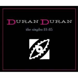 CD/デュラン・デュラン/ザ・シングルズ 81-85 (解説歌詞対訳付) (来日記念盤)