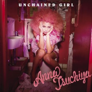 CD/土屋アンナ/UNCHAINED GIRL