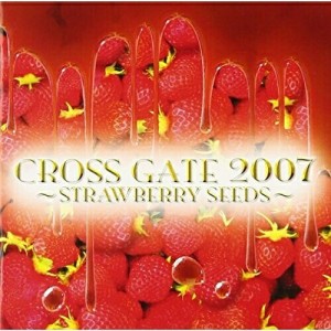 【取寄商品】CD/オムニバス/CROSS GATE 2007 〜STRAWBERRY SEEDS〜