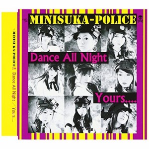 CD / 復活!ミニスカポリス / Dance All Night