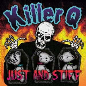 CD/KiLLER Q/Just and Stiff