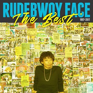 CD / RUDEBWOY FACE / THE BEST 1997-2017