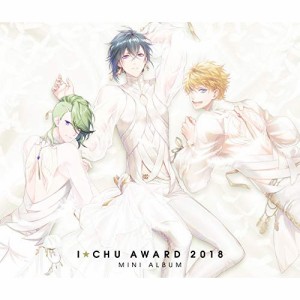 CD/アイ★チュウ/アイ★チュウ 〜I★Chu Award 2018ミニアルバム〜 (歌詞付) (初回盤)