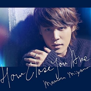 CD/宮野真守/HOW CLOSE YOU ARE