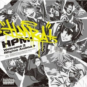 CD/ヒプノシスマイク-Division Rap Battle-/Welcome 2 Rhyme Anima+