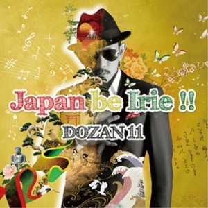 CD/DOZAN11/Japan be Irie!!