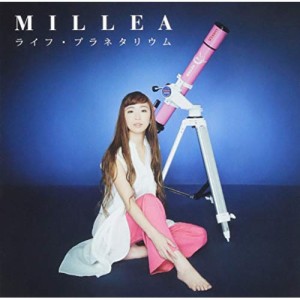 CD/MILLEA/ライフ・プラネタリウム
