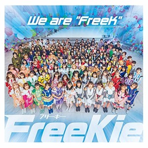 CD/FreeKie/We are ”FreeK” (Type A)