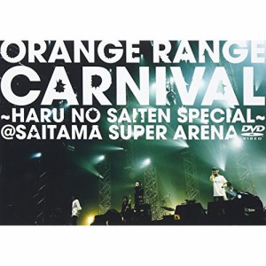 DVD / ORANGE RANGE / カーニバル〜春の祭典スペシャル〜 at さいたまスーパーアリーナ