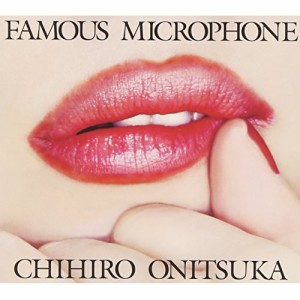 CD/鬼束ちひろ/FAMOUS MICROPHONE