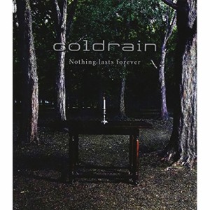 CD/coldrain/Nothing lasts forever
