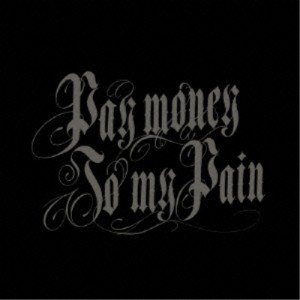 CD/Pay money To my Pain/Drop of INK (CD+DVD)