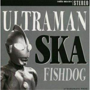 CD/FISHDOG/ウルトラマンスカ