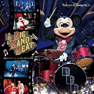 CD/ディズニー/東京ディズニーシー ビッグバンドビート 〜since 2017〜