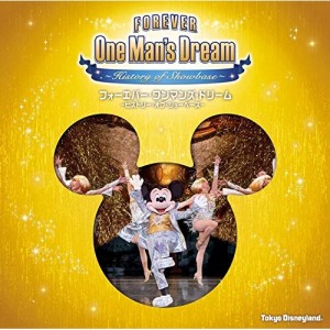 CD/ディズニー/東京ディズニーランド フォーエバー・ワンマンズ・ドリーム 〜ヒストリー・オブ・ショーベース〜 (SHM-CD) (歌詞付) (限定