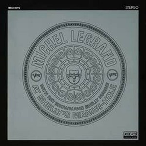 CD/ミシェル・ルグラン/シェリーズ・マン・ホールのミシェル・ルグラン (UHQCD) (解説付)