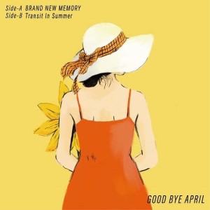 【取寄商品】EP/GOOD BYE APRIL/SideA. BRAND NEW MEMORY/SideB. TRANSIT IN SUMMER