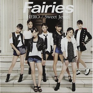 CD/フェアリーズ/HERO/Sweet Jewel (CD+DVD)