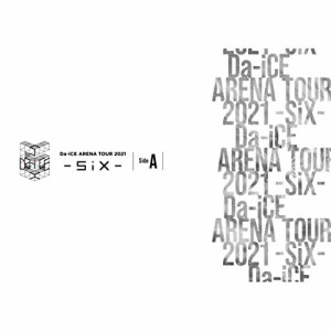 BD/Da-iCE/Da-iCE ARENA TOUR 2021 -SiX- Side A(Blu-ray) (Blu-ray(スマプラ対応))