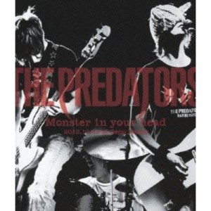 BD/THE PREDATORS/THE PREDATORS Monster in your head 2012.10.12 at Zepp Tokyo(Blu-ray)