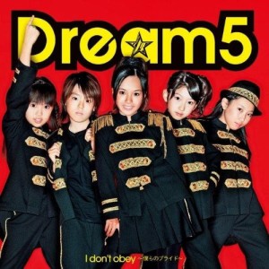 CD/Dream5/I don't obey〜僕らのプライド〜 (ジャケットB)