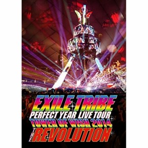 BD/EXILE TRIBE/EXILE TRIBE PERFECT YEAR LIVE TOUR TOWER OF WISH 2014 THE REVOLUTION(Blu-ray) (通常版)