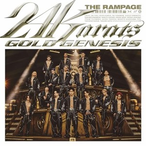 ▼CD/THE RAMPAGE from EXILE TRIBE/24karats GOLD GENESIS (CD+DVD) (MV盤)