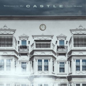 CD/Chilli Beans./Welcome to My Castle (通常盤)